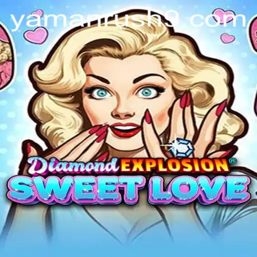 Unlock the Thrills of DiamondExplosionSweetLove: An In-Depth Exploration