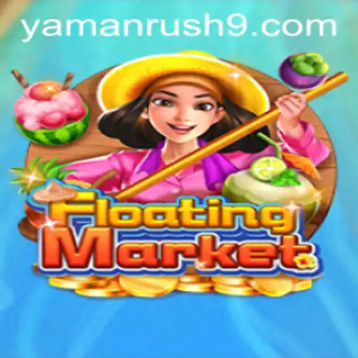 FloatingMarket: Experience the Thrill of Yamanrush