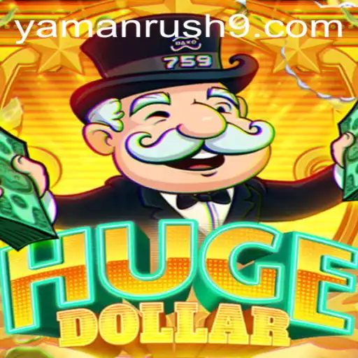 Exploring the Thrills of HugeDollar: The Yamanrush Phenomenon